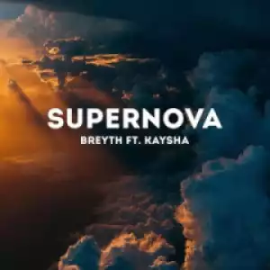 Breyth, Kaysha - Supernova (Vocal Dub Mix)